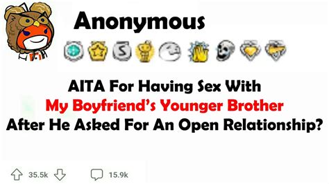 AITA for Having S*x with My Boyfriend’s Younger Brother After He asked