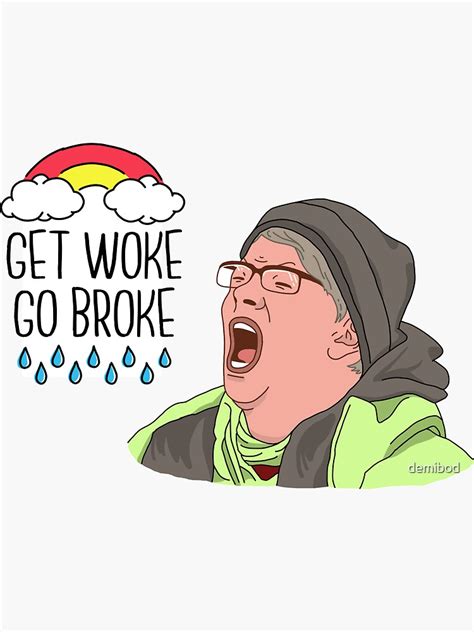 Get Woke Go Broke Sticker By Demibod Redbubble