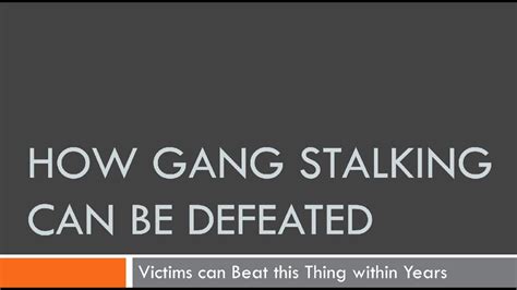 Why Gang Stalking Will Win For A While Part 2 Youtube