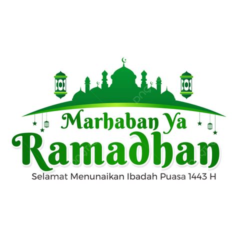 Cartão Marhaban Ya Ramadhan 1443 H Png Ramadhan 2022 Ramadhan 1443 H