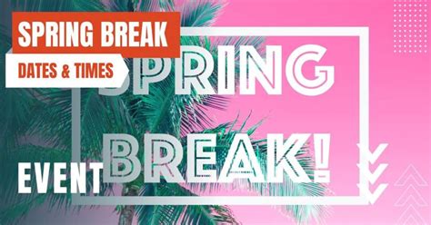 Spring Break Dates California Schedule Alice Babette