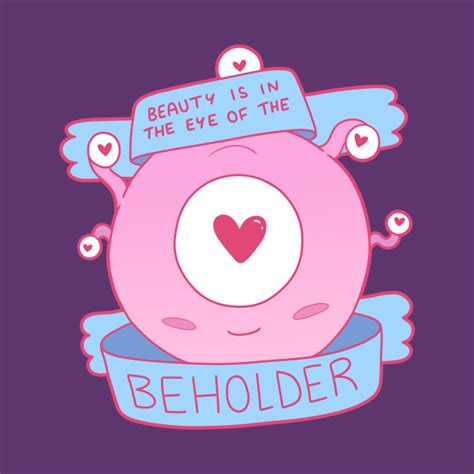 Beauty Is In The Eye Of The Beholder Dungeons And Dragons T Shirt