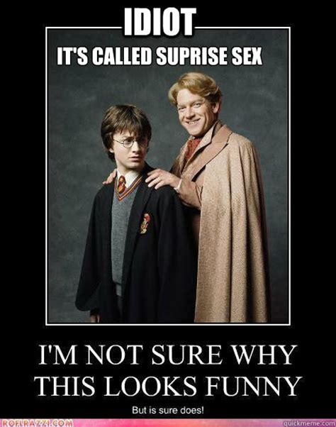Idiot Its Called Suprise Sex Harry Potter Gay Sex Quickmeme