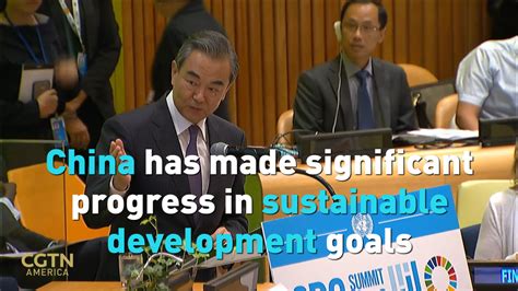 China Has Made Significant Progress In Sustainable Development Goals Cgtn