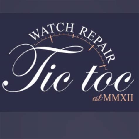 Tic Toc Watch Repairs Los Angeles Ca