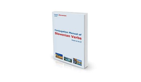 E Book Conjugation Manual of Slovenian Verbs from A to Ž Learn