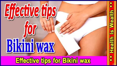 Bikini Wax बिकनी वैक्स Effective Tips For Bikini Wax Bikini Waxing For Beginners Youtube