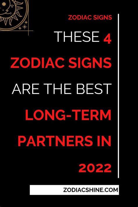 These 4 Zodiac Signs Are The Best Long Term Partners In 2022 True