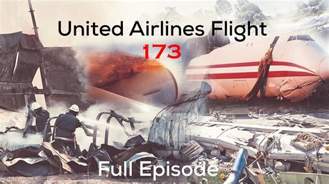 united airlines flight 173 air crash full documentary air crash investigation youtube