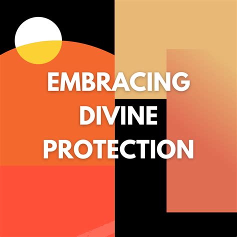 Embracing Divine Protection Nothing Can Hurt You When God Decides To
