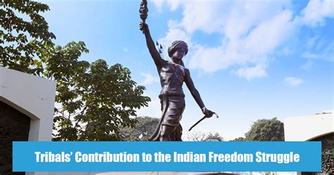 Tribals Contribution To The Freedom Struggle Of India Upsc Current