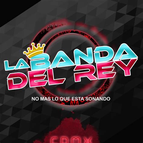 La Banda Del Rey Youtube