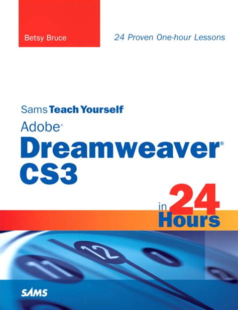 Sams Teach Yourself Adobe Dreamweaver Cs3 In 24 Hours Informit