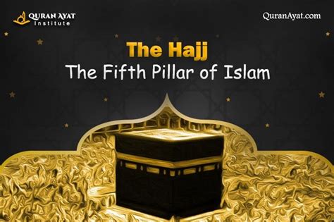 Hajj The Fifth Pillar Of Islam Quran Ayat Islam Quran Learn Islam