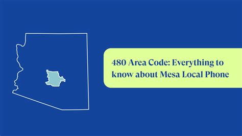 Area Code 480 Mesa Arizona Local Phone Numbers Justcall Blog
