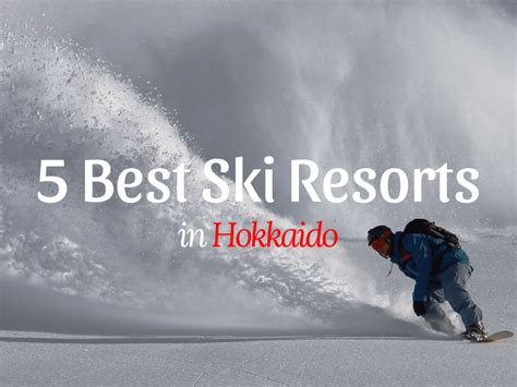 5 Best Hokkaido Ski Resorts In 2021 2022 Japan Web Magazine