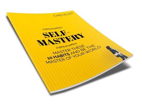Self Mastery Master These 10 Habits And Be The Master Of Your World