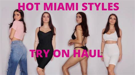 Hot Miami Styles Try On Haul YouTube