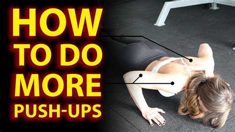 How To Do More Pushups 4 Clever Tips To Increase Push Up Counts Youtube