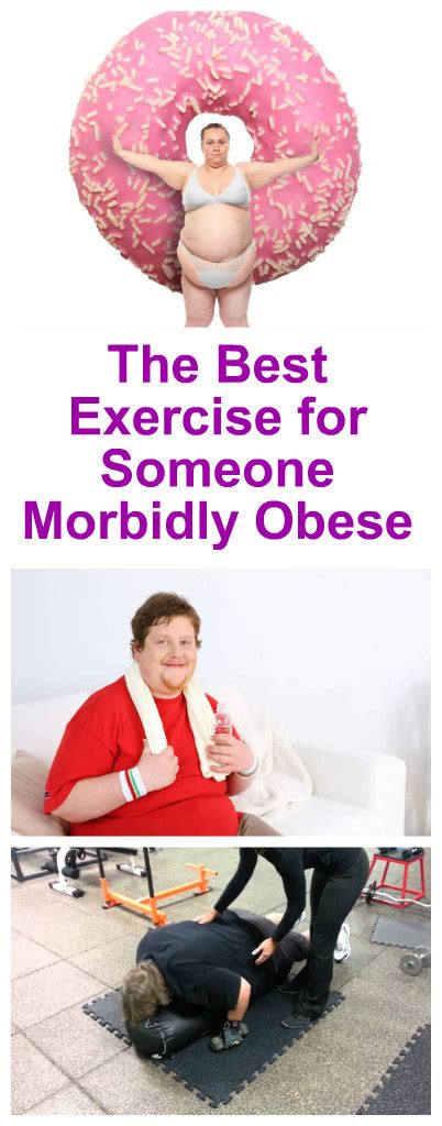 the best exercises for morbidly obese people