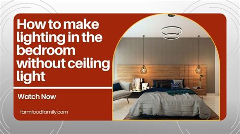 How To Make Lighting In The Bedroom Without Ceiling Light Youtube