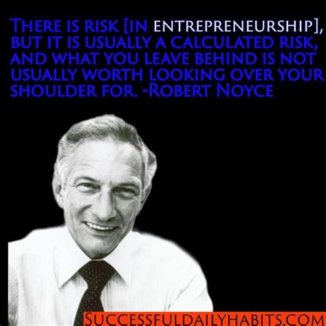 Top 10 Success Quotes From Intel Co Founder Robert Noyce Legendary