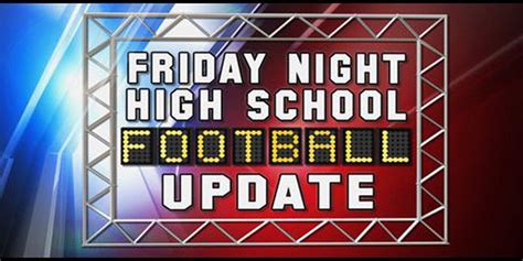Friday Night Hs Football Scores And Highlights Week 4