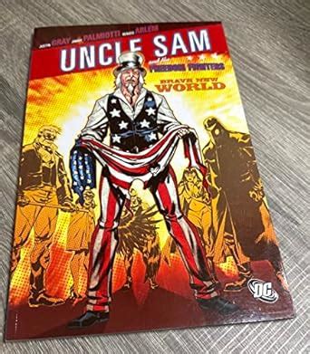 Uncle Sam And The Freedom Fighters Brave New World Gray Justin