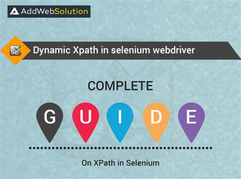 Dynamic Xpath In Selenium Webdriver A Complete Guide Addweb Solution
