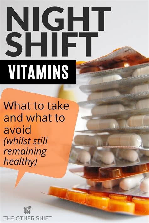 However, these multivitamins generally have low levels, so you may be better off taking it as a separate supplement. Which Vitamins Should I Take on Night Shift? | Night shift ...