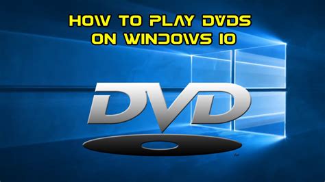 How To Play Dvds On Windows 10 For Free Youtube