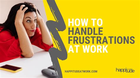 How To Handle Frustrations At Work