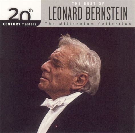 Leonard Bernstein The Best Of Leonard Bernstein 2004 Cd Discogs