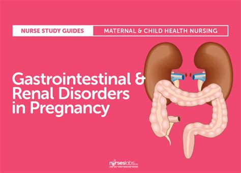 Gastrointestinal And Renal Diseases In Pregnancy Nurseslabs
