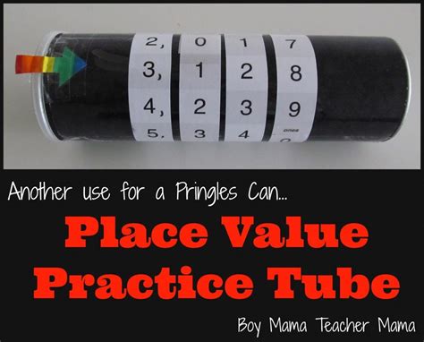 Boy Mama Teacher Mama Place Value Practice Tube This Would Be Easy To