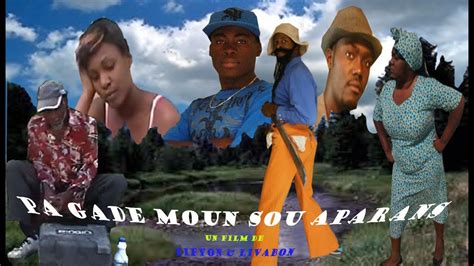 Haitian Movies Pa Gade Moun Sou Aparans Fifyon And Livabon