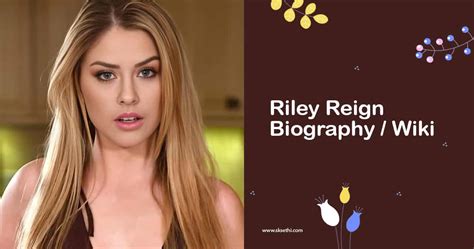 Riley Reign Biography Wiki Age Career Photos More