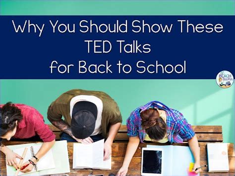 Use These Ted Talks At The Beginning Of The School Year To Create A