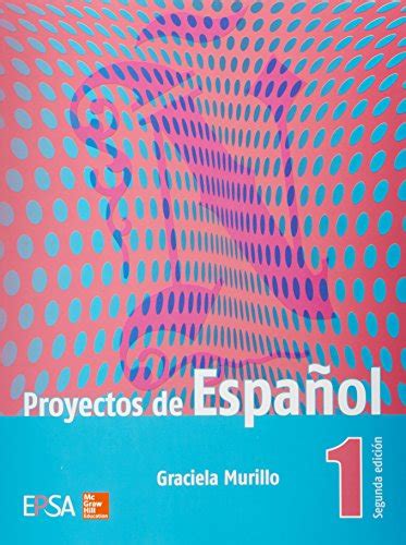 Siehelcyaqiu Libro Proyectos De Espanol 1 Graciela Murillo Epub