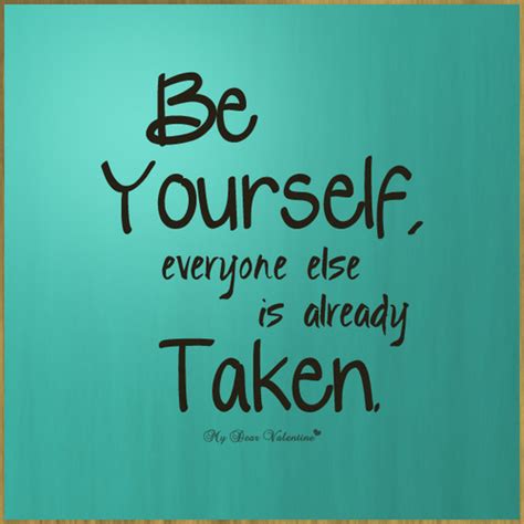 Be Yourself Inspirational Quotes Quotesgram