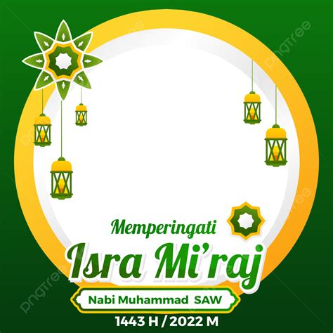 Twibbon Hari Isra Miraj 2022 Ke 1443 H Isra Miraj 2022 Vector Twibbon