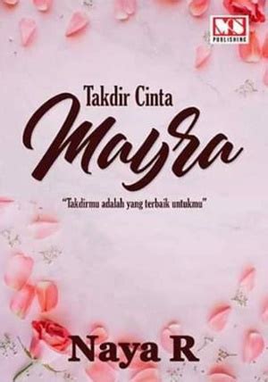 Where to watch online ku kirim cinta full series for free. Download Novel Takdir Cinta Mayra By Naya R Pdf | NovelKuPdf