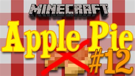 Minecraft Apple Pie Not Pumpkin Pie 12 Dramatic Music Youtube