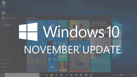 Microsofts First Major Os Update Is Here Windows 10 November Update