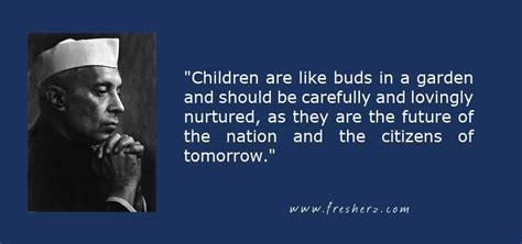 Childrens Day Quotes By Nehru