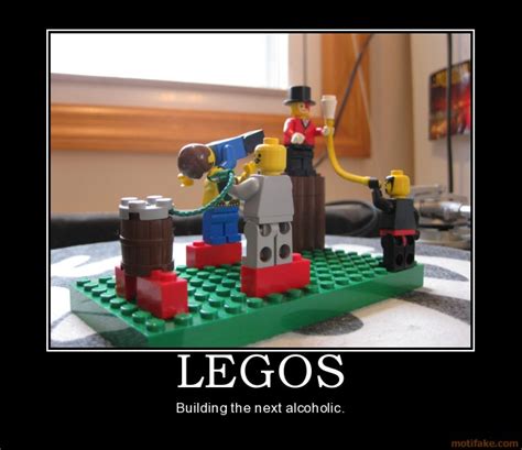 Legos Legos Keg Beer Demotivational Poster Beer Helps
