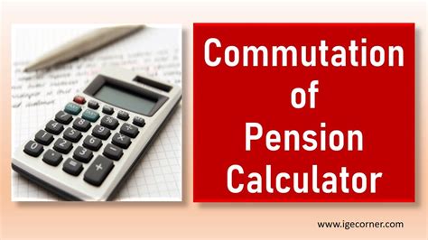 Commutation of Pension Calculator - Central Government Employees News