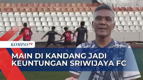 Sriwijaya FC Akan Tampil Habis Habisan Menghadapi PSMS Medan Target