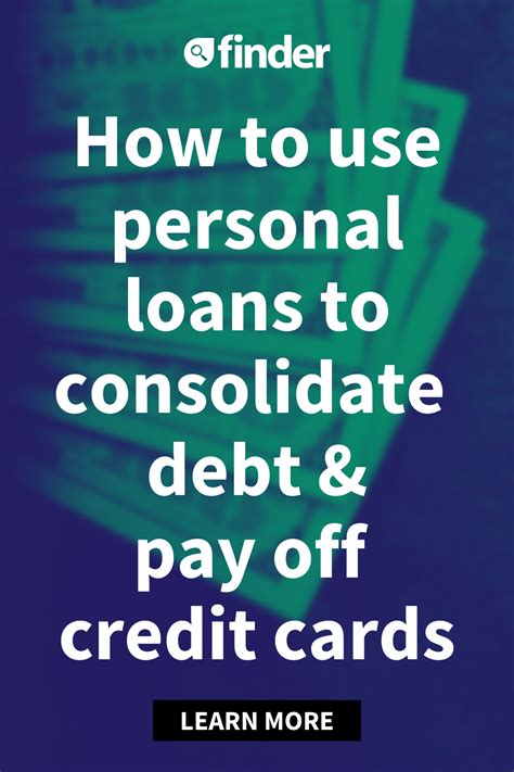 Debt Pay Off Tips How To Use Personal Loans To Consolidate Debt And Pay