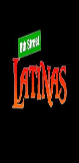 8th Street Latinas 2002 Cast And Crew Trivia Quotes Photos News